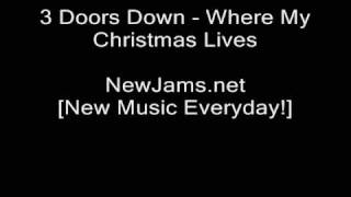 3 Doors Down - Where My Christmas Lives (NEW SINGLE 2009)