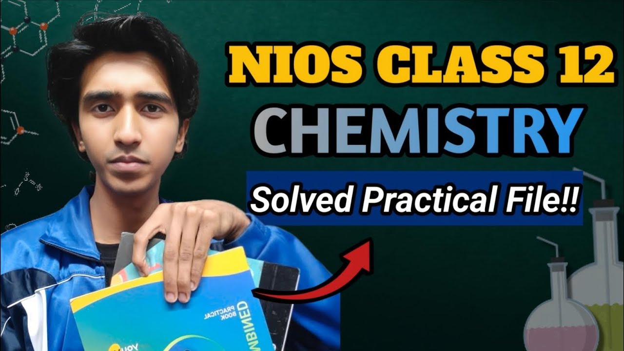 NIOS Class 12 Chemistry Solved Practical File ✅.