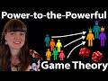 Game Theory Of Power To The Powerful