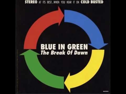 Blue in Green - Get Back (To Soulful Music)