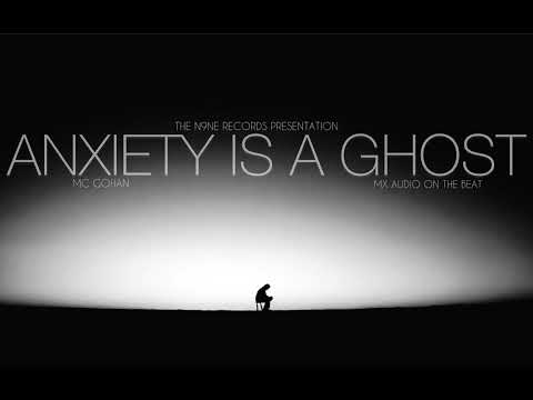MC GOHAN-ANXIETY IS A GHOST (produce by MX audio)