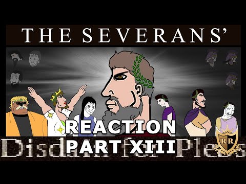 The Severan Dynasty: Unbiased History - Rome XIII REACTION