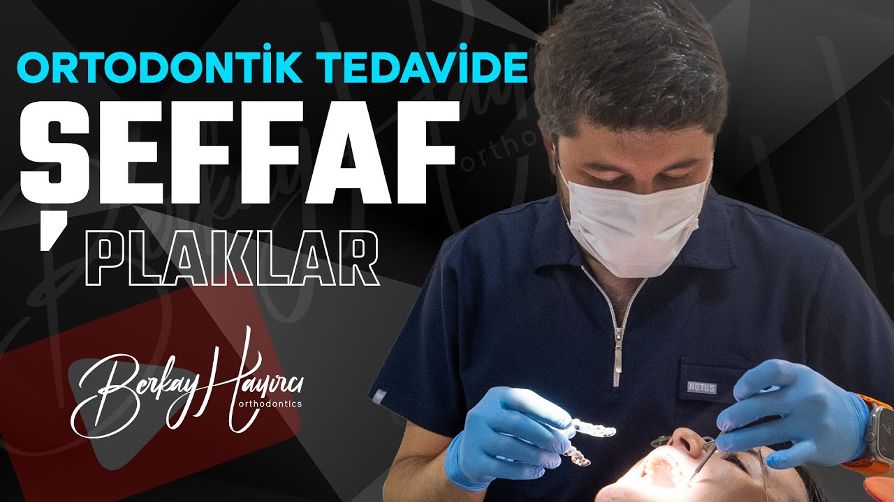 Şeffaf Plak Tedavisi (Invisalign) Ankara