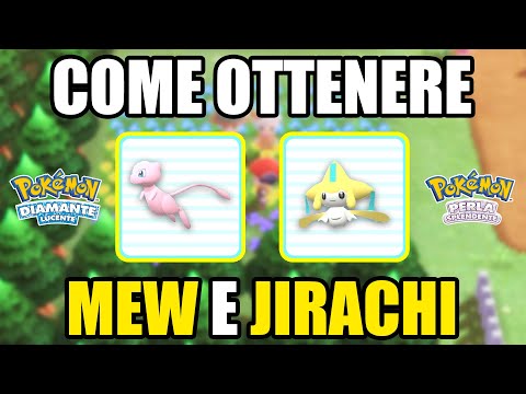 Pokémon Diamante Lucente e Perla Splendente: Come ottenere MEW e JIRACHI