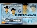 El Jefe De La Mafia - Voces del Rancho