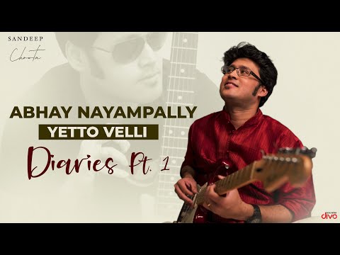 Yetto Velli Diaries -  Part 1 | Abhay Nayampally | Sandeep Chowta