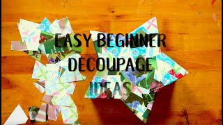 Easy Decoupage Beginner Ideas | Welcome to Nana's