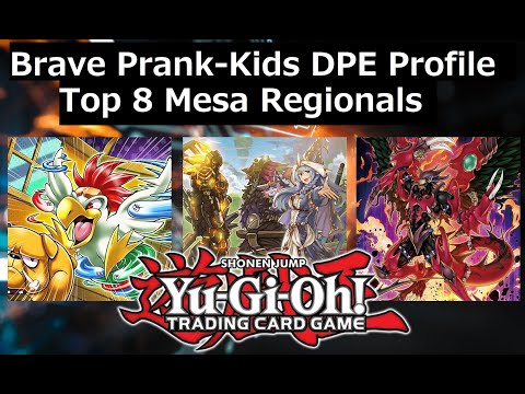 Top 8 Regionals Yu-Gi-Oh! Brave Prank-Kids DPE Deck Profile!