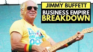Jimmy Buffett: How He Turned A Couple Hit Songs Into $550 Million