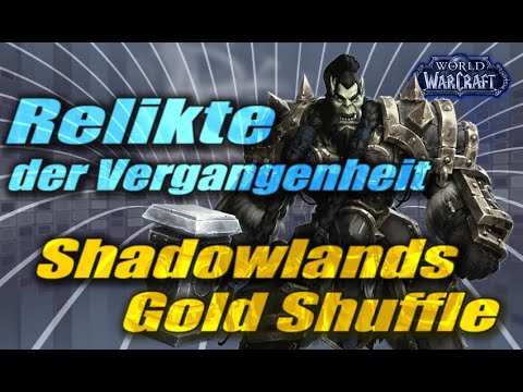 Relikte der Vergangenheit 🛠 Für Shuffle Millionäre? Für Rohgold Opfer? Für beide ?!🤔 WoW Goldguide