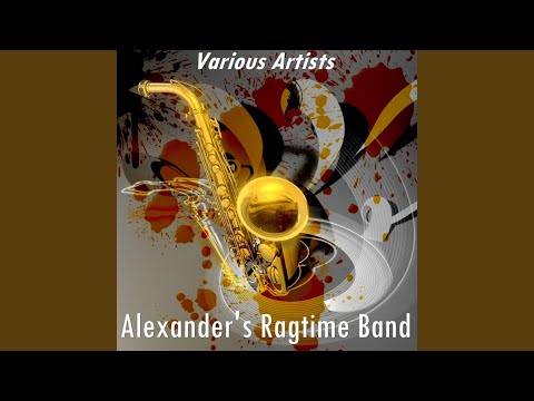 Alexander's Ragtime Band