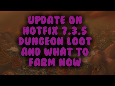 UPDATE on 7.3.5 HOTFIX and what to farm now.