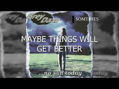 Grey Daze - Sometimes (Lyric Video)