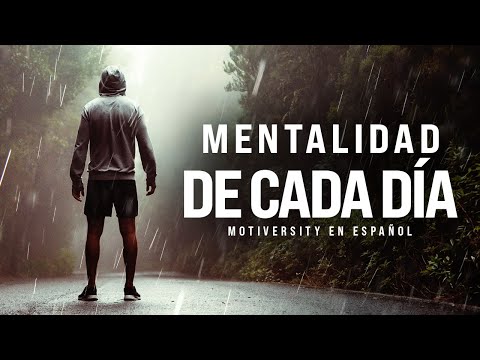 MENTALIDAD DE CADA DÍA- Potente Recopilación De Los Mejores Discursos Motivacionales