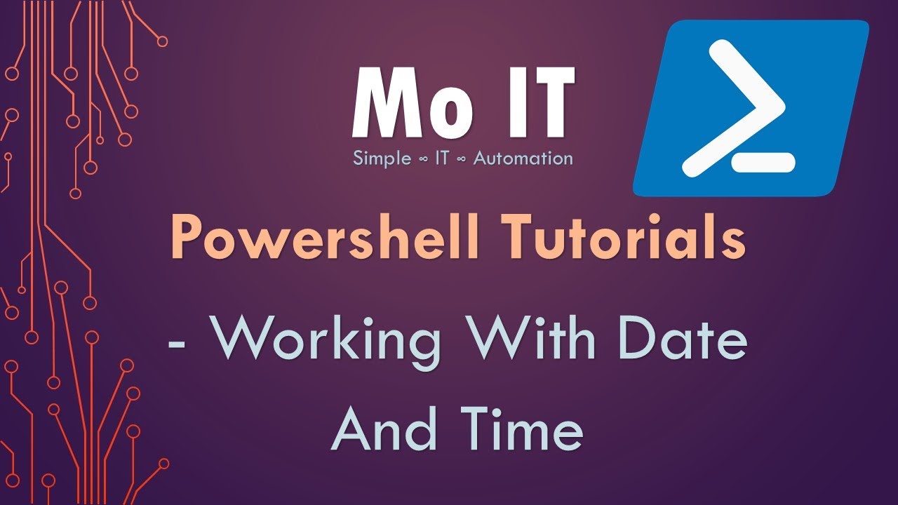 Powershell Tutorials - Working with Date and Time