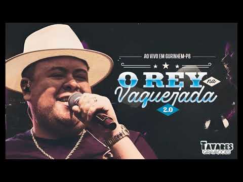 Rey Vaqueiro - O Rey Na Vaquejada 2.0  - Ao Vivo em Gurinhem - PB