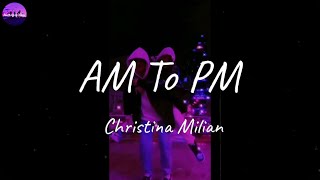 Christina Milian - AM To PM (Lyric Video)