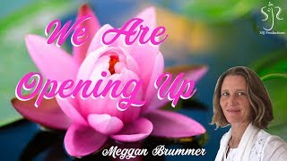 We Are Opening Up | Beautiful Melodic Hymn | Full Song with Lyrics | Meggan Brummer