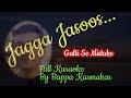 GALTI SE MISTAKE KARAOKE By Bappa Karmakar