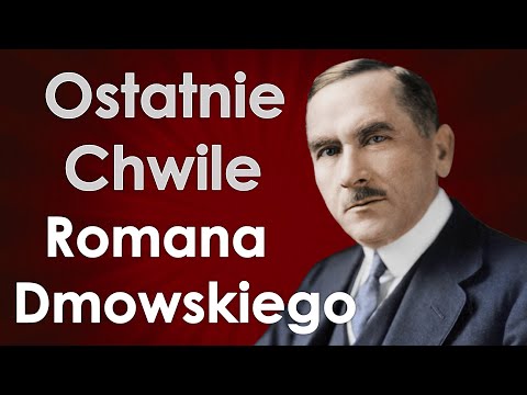 Ostatnie chwile Romana Dmowskiego