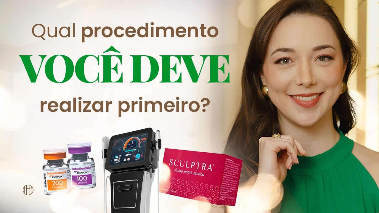 PROCEDIMENTOS ESTÉTICOS I Qual você deve fazer primeiro?