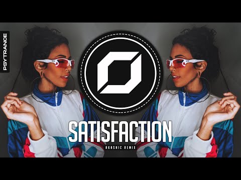PSY-TRANCE ◉ Benny Benassi - Satisfaction (Akashic Remix)