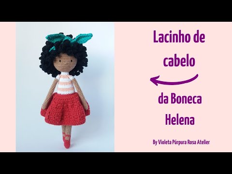 Lacinho de cabelo da Boneca Helena