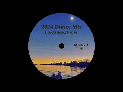 2024 Dance Mix | Electronic / Indie | Jamie xx, Caribou, Four Tet, Classixx & More