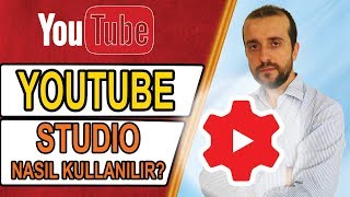 YOUTUBE STUDİO NASIL KULLANILIR NEDİR NE İŞE YARAR YENİ İÇERİK STÜDYOS