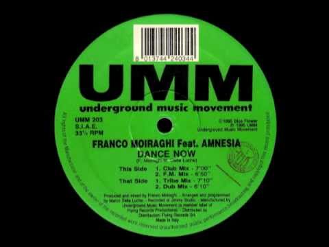 Franco Moiraghi Feat. Amnesia - Dance Now (Club Mix)