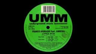 Franco Moiraghi Feat. Amnesia - Dance Now (Club Mix)