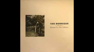 Van Morrison – Hymns To The Silence/D3  Pagan Streams 3:33 -    849 026-1  Europe : 1991