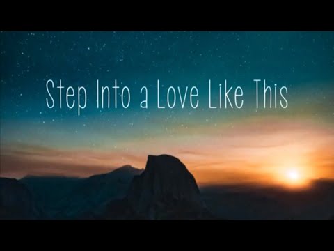 Lauren Hashian - Step Into a Love Like This - Lyrics