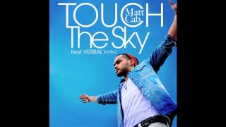 Matt Cab 1st Single - Touch The Sky feat.VERBAL(m-flo) 2012.07.11 Digital Release