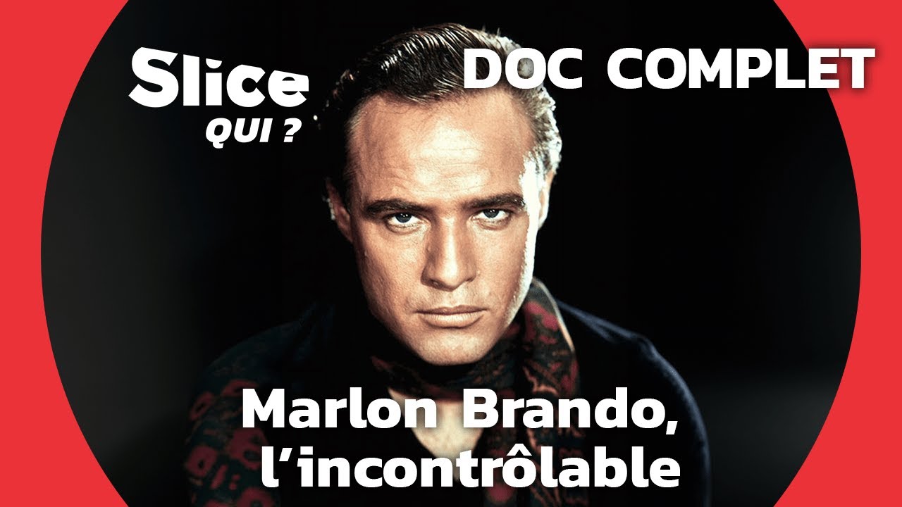 Marlon Brando : meilleur acteur du monde malgré lui | SLICE Qui ? | DOCUMENTAIRE COMPLET
