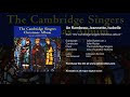 Un flambeau, Jeannette, Isabelle - John Rutter (arr.), Cambridge Singers, City of London Sinfonia