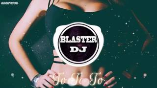 TO TO TO - EL APACHE NESS - BLASTER DJ 2016