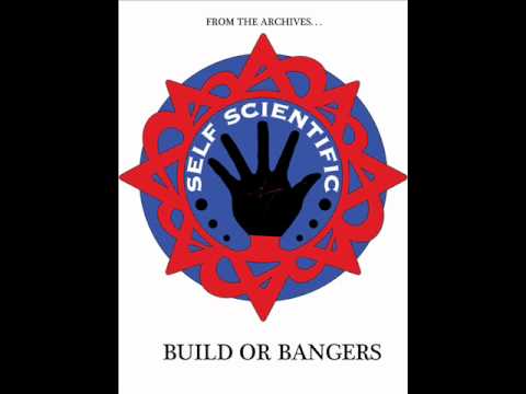 Self Scientific - Build Or Bang