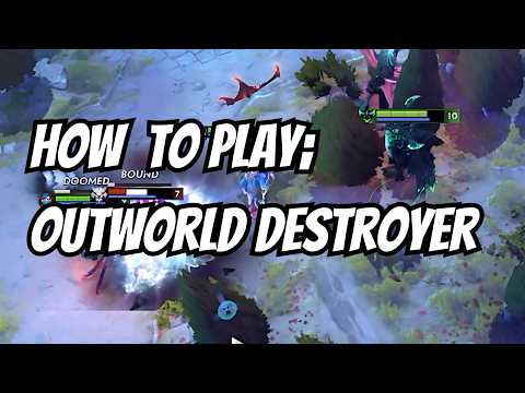 How to play Outworld Destroyer | Core Guide | 7.39d