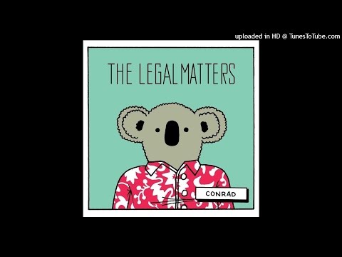 The Legal Matters - She Called Me To Say