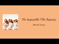 Mariah Carey - The Impossible (The Reprise) || lyrics