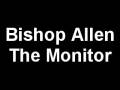 Bishop Allen - The Monitor