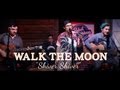 Walk the Moon - "Shiver Shiver" (PBR Sessions Live @ The Do317 Lounge)
