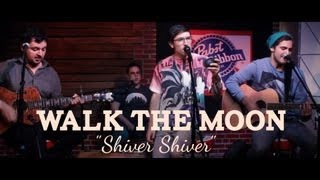 Walk the Moon - &quot;Shiver Shiver&quot; (PBR Sessions Live @ The Do317 Lounge)