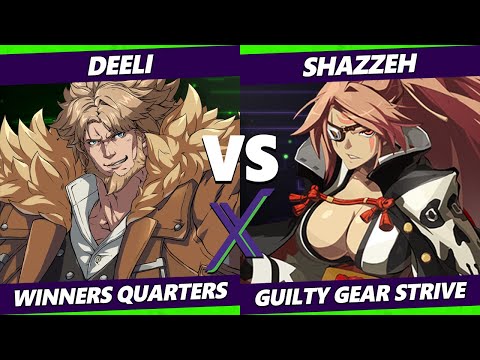 F@X 442 Winners Quarters - Deeli (Leo) Vs. Shazzeh (Baiken) Guilty Gear Strive