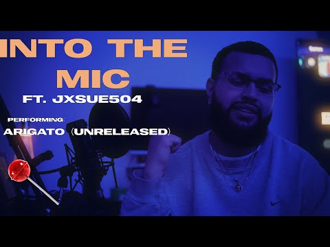 Jxsue504 "Arigato" | Into The Mic (Ep. 4)
