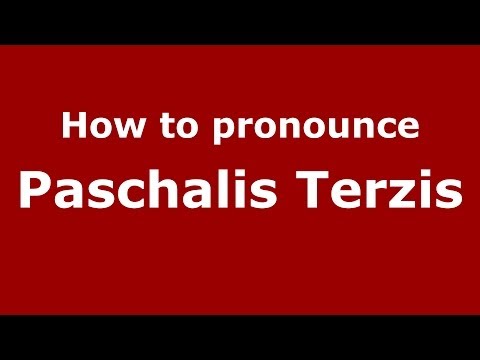 How to Pronounce Paschalis Terzis - PronounceNames.com