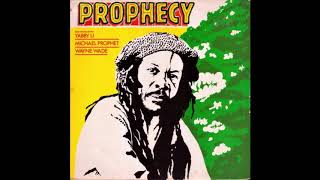 Yabby U / Wayne Wade / Michael Prophet - Prophecy (Full Album)