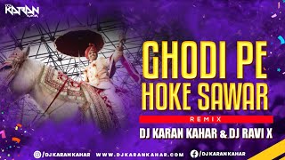 Download lagu Ghodi Pe Hoke Sawar | Wedding Remix | Dj Karan Kahar | Dj Ravi X mp3 Download lagu Ghodi Pe Hoke Sawar | Wedding Remix | Dj Karan Kahar | Dj Ravi X mp3