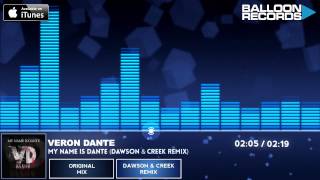 Veron Dante - My Name Is Dante (Dawson & Creek Remix)
